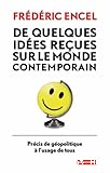 De quelques idées reçues sur le monde contemporain