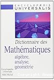 Dictionnaire des mathématiques: algèbre, analyse, géométrie.