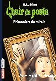 Prisonniers du miroir