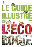 Le guide illustré de l'écologie