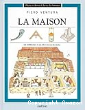 la maison: son architecture et son rôle à travers les siècles.