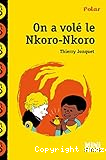 On a volé le Nkoro-Nkoro