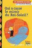 Qui a cassé le miroir du Roi-Soleil ?