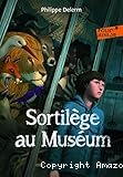 Sortilège au Muéum