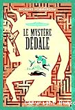 Le mystère Dédale