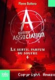 Le subtil parfum du soufre