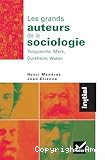 Les grands auteurs de la sociologie