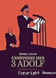 L'histoire des 3 Adolf