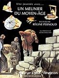 Un meunier au Moyen-Age