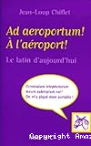 Ad aeroportum! A l'aéroport !