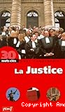 30 mots clés pour comprendre la justice