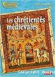 Les chrétientés médiévales