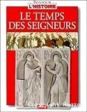 le temps des seigneurs