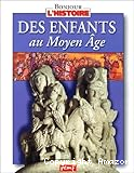 des enfants au Moyen Âge