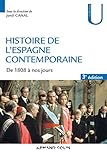 Histoire de l'Espagne contemporaine de 1808 à nos jours