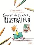 Carnet de l'apprenti illustrateur et dessinateur de BD