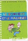 Le bonheur et le malheur