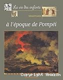 la vie des enfants à l'époque de Pompéi