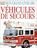 mon grand livre des véhicules de secours