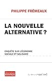 La nouvelle alternative ?