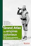 Grand Atlas des empires coloniaux