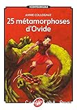 25 métamorphoses d'Ovide