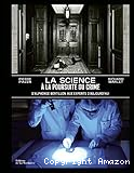 La science à la poursuite du crime