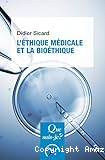 L'éthique médicale et la bioéthique