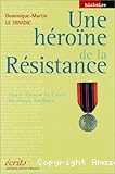 Une héroïne de la Résistance