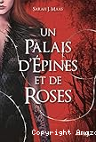 Un palais d'épines et de roses