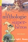 La mythologie et ses super-héros