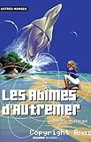 les abîmes d'autremer