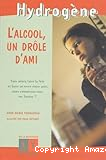 l'alcool, un drôle d'ami