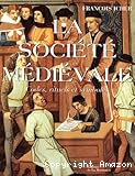 La société médiévale, codes, rituels et symboles