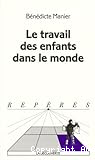 Le Travail des enfants dans le monde