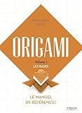 Origami, volume 1, les bases