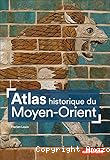 Atlas historique du Moyen-Orient