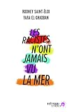 Les racistes n'ont jamais vu la mer