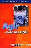 Agir avec les ONG