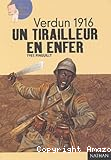 un tirailleur en enfer, Verdun 1916