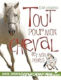 Tout pour mon cheval et mon poney