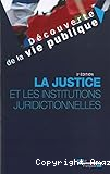 La justice et les institutions juridictionnelles