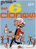 Les 6 clones