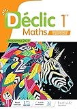 Declic Mathématiques 1re