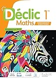 Declic Mathématiques 1re