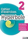 Cahiers d'exercices Mathématiques Hyperbole 2de