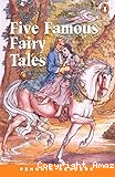 Five Famous Fairy Tales