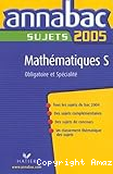 annabac sujets 2005 mathématiques S (obligatoire et spécialité)