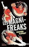 Les Magni-freaks