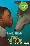 L'oeil du loup (version lecture facilitée)